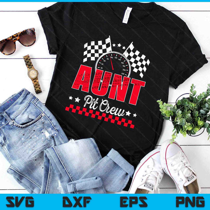Race Car Birthday Party Racing Family Aunt Pit Crew SVG PNG Digital Printable Files