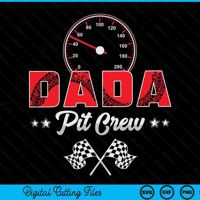 Race car birthday party racing family dada pit crew SVG cut file