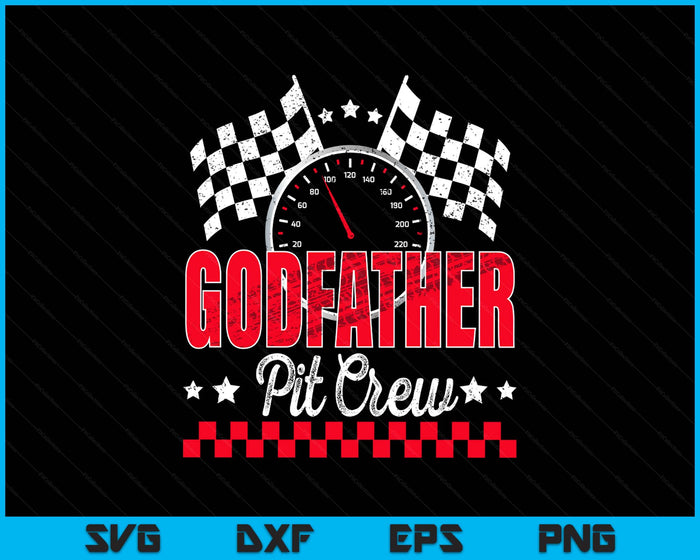 Race Car Birthday Party Racing Family Godfather Pit Crew SVG PNG Digital Printable Files