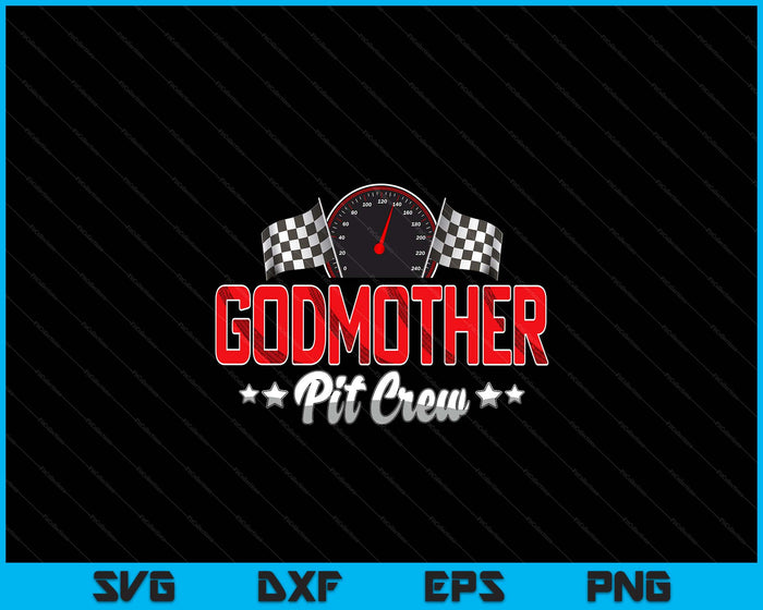 Race Car Birthday Party Racing Family Godmother Pit Crew SVG PNG Digital Printable Files