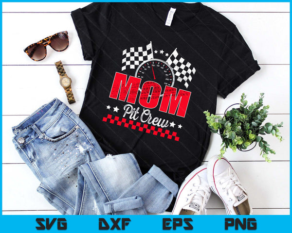 Race Car Birthday Party Racing Family Mom Pit Crew SVG PNG Digital Printable Files