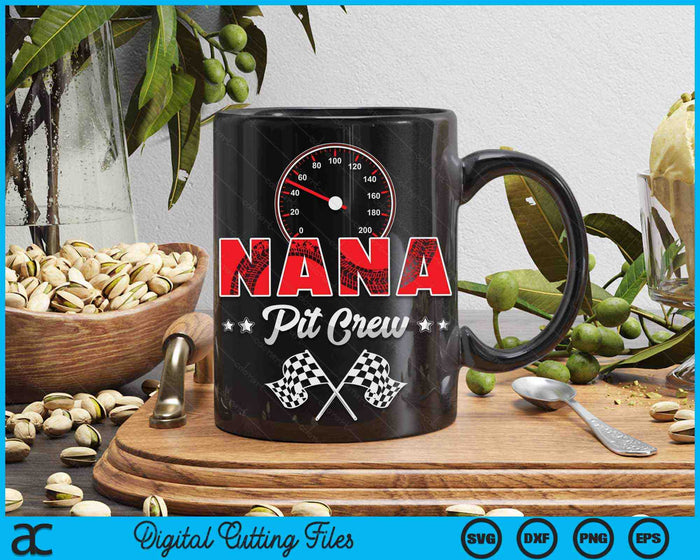 Race Car Birthday Party Racing Family Nana Pit Crew SVG PNG Digital Printable Files