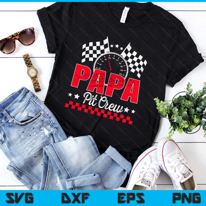 Race Car Birthday Party Racing Family Papa Pit Crew SVG PNG Digital Printable Files