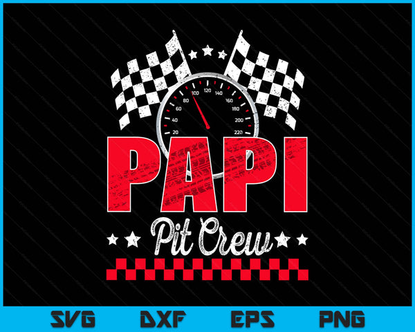 Race car birthday party racing family papi pit crew SVG cut file
