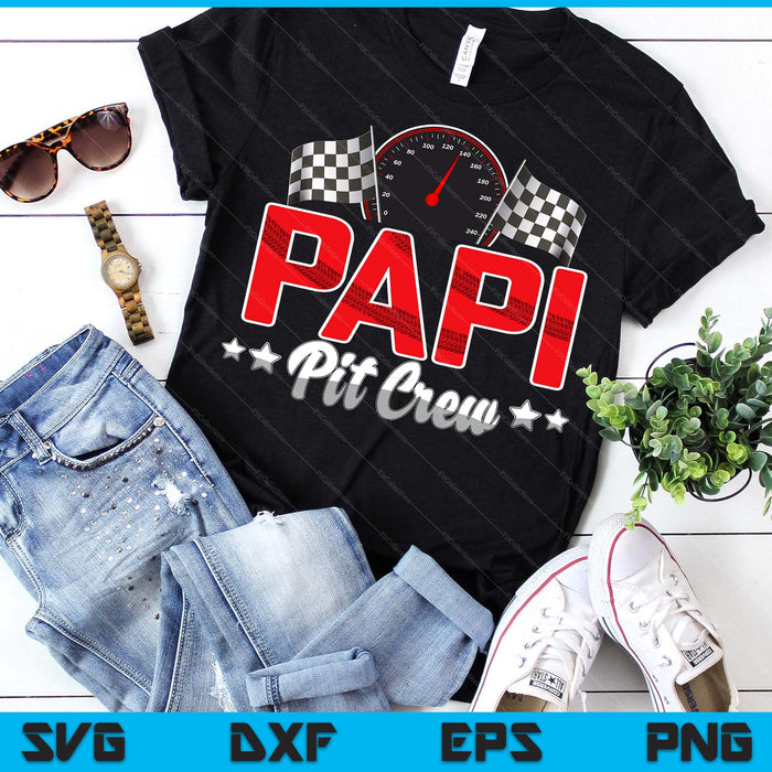 Race Car Birthday Party Racing Family Papi Pit Crew SVG PNG Digital Printable Files