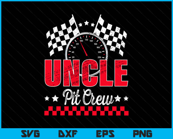 Race car birthday party racing family uncle pit crew SVG cut file