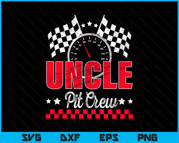 Race Car Birthday Party Racing Family Uncle Pit Crew SVG PNG Digital Printable Files