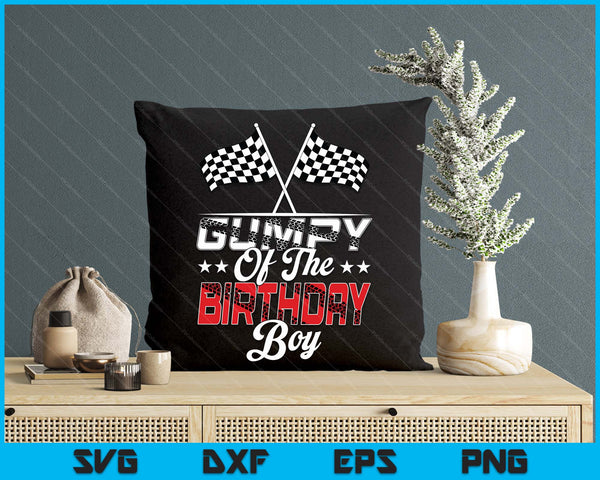 Race Car Gumpy Of The Birthday Boy Racing Family Pit Crew SVG PNG Digital Printable Files