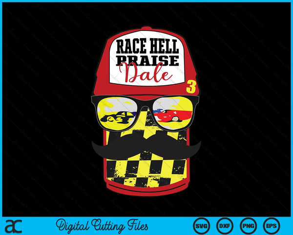 Race Hell Praise Dale SVG PNG Digital Cutting Files