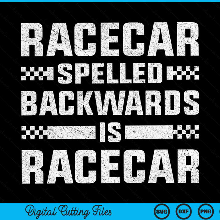 Racecar spelled backwards is racecar SVG cut file