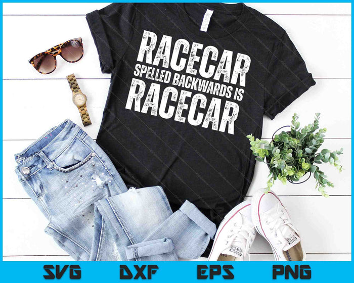 Racecar Spelled Backwards Is Racecar SVG PNG Cutting Printable Files