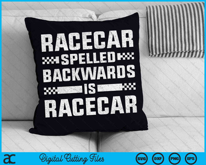 Racecar Spelled Backwards Is Racecar SVG PNG Digital Cutting Files