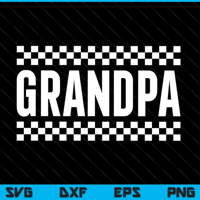 Racing Birthday Party Matching Family Race Car Pit Crew Grandpa SVG PNG Digital Printable Files