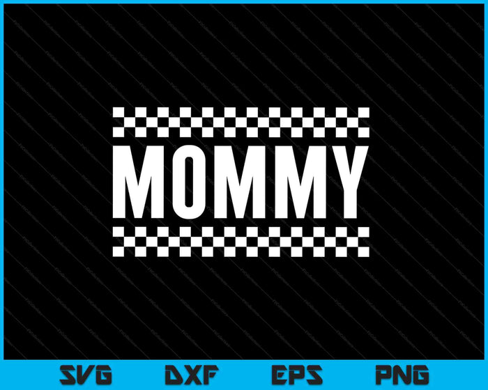 Racing Birthday Party Matching Family Race Car Pit Crew Mommy SVG PNG Digital Printable Files