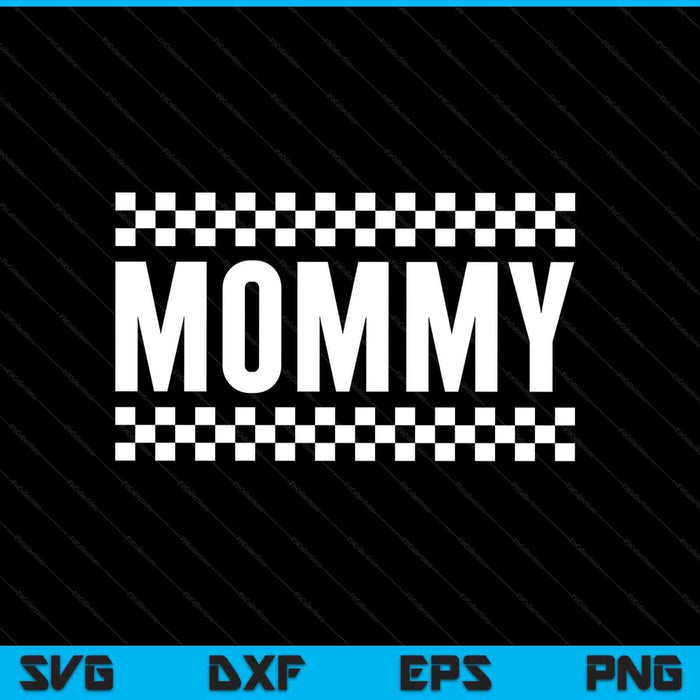 Racing Birthday Party Matching Family Race Car Pit Crew Mommy SVG PNG Digital Printable Files