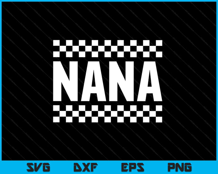 Racing Birthday Party Matching Family Race Car Pit Crew Nana SVG PNG Digital Printable Files