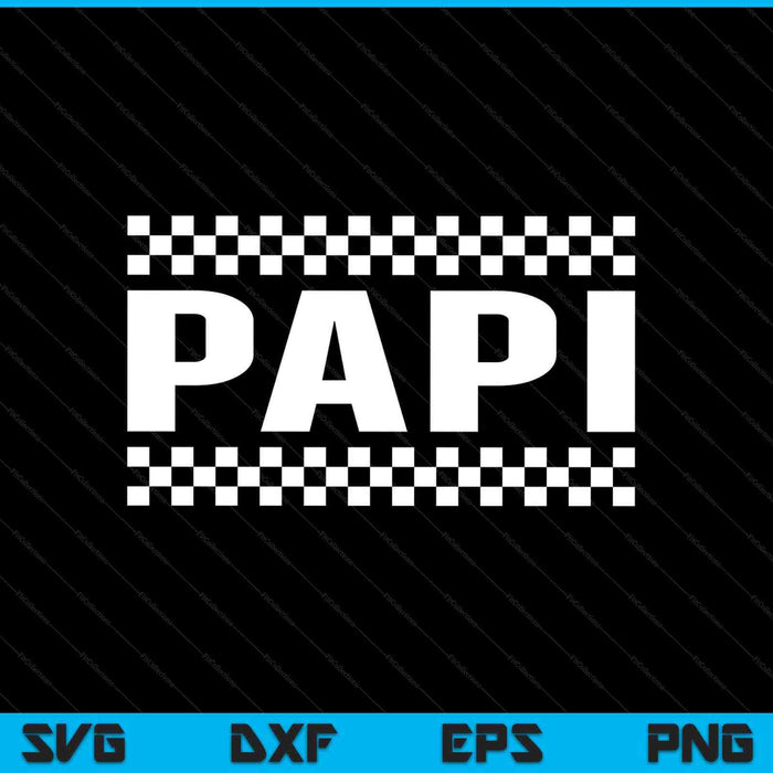 Racing Birthday Party Matching Family Race Car Pit Crew Papi SVG PNG Digital Printable Files