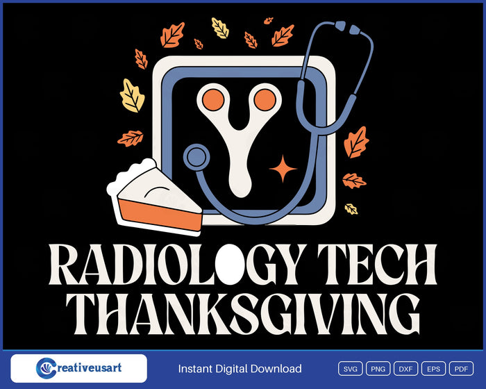 Radiology Tech Thanksgiving with a wishbone X-ray scan and stethoscope SVG design on a black background