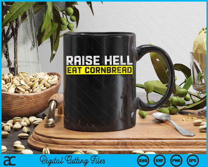 Raise Hell Eat Cornbread July 4 Redneck Southern Nation SVG PNG Digital Cutting Files