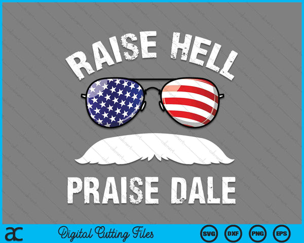 Raise Hell Praise Dale USA vlag SVG PNG digitale snijbestanden