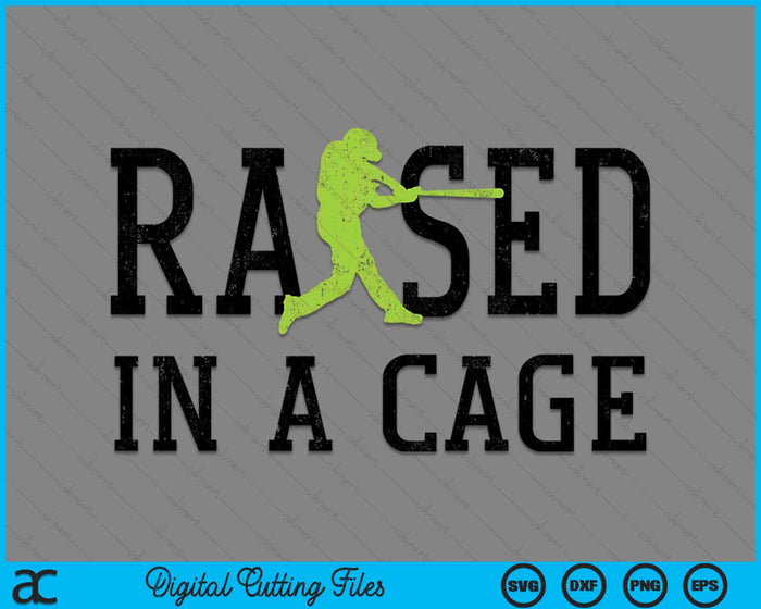 Raised In A Cage Baseball SVG PNG Digital Cutting Files