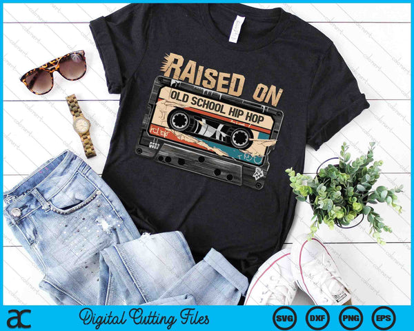 Raised On Old School Hip Hop Cassette Graffiti Rap SVG PNG Digital Printable Files
