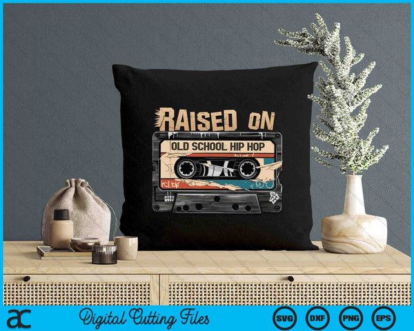 Raised On Old School Hip Hop Cassette Graffiti Rap SVG PNG Digital Printable Files