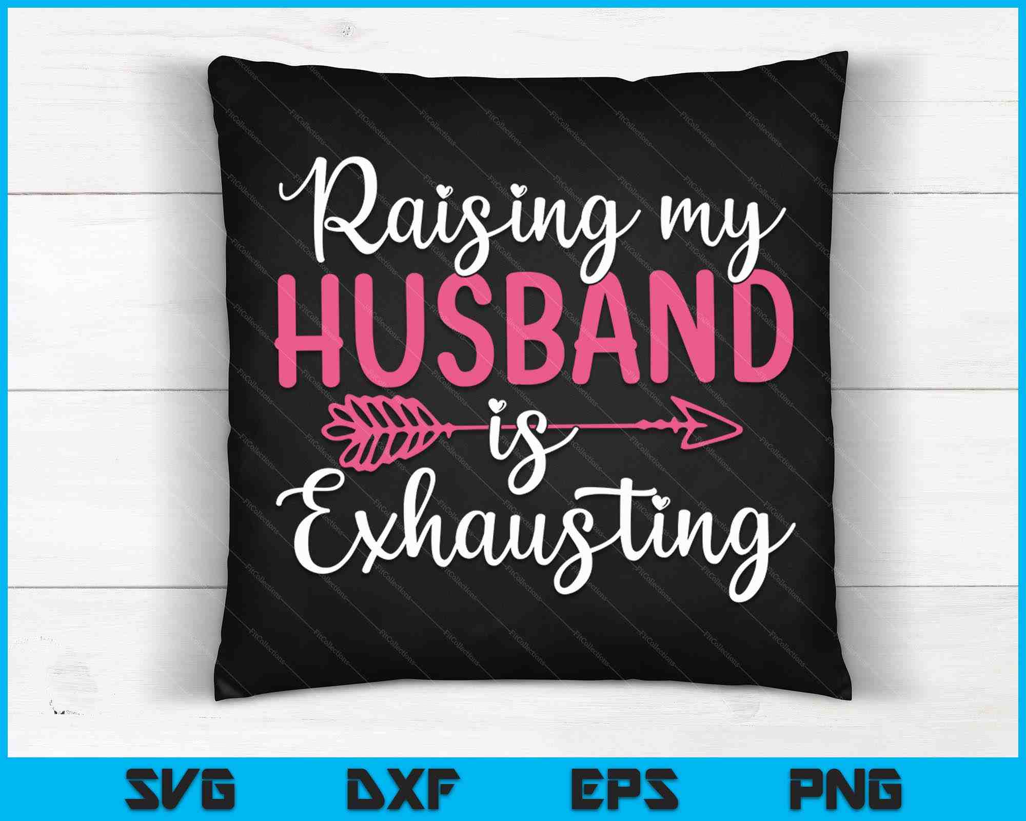 T-Shirt Humoristique 'Raising My Husband Is Exhausting' - Cadeau Drôle Pour Maman/Femme