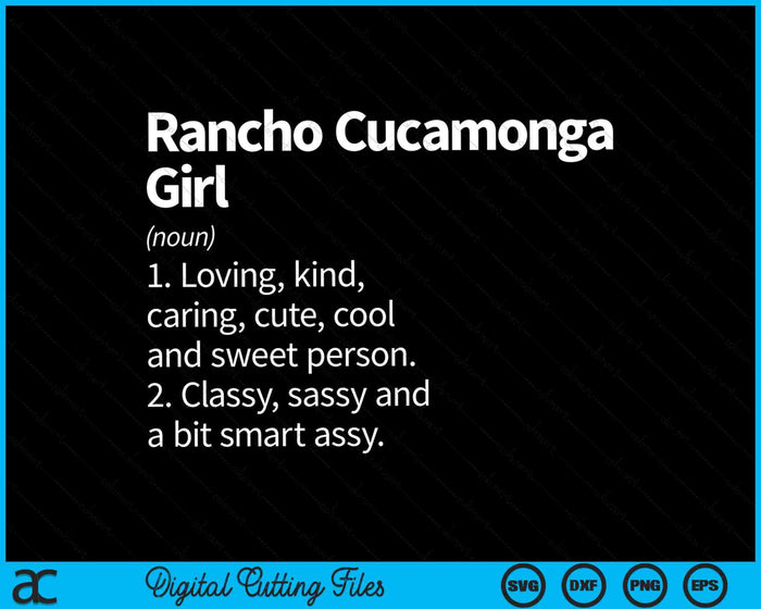 Rancho Cucamonga Girl CA California Home Roots SVG PNG Archivos de corte digital