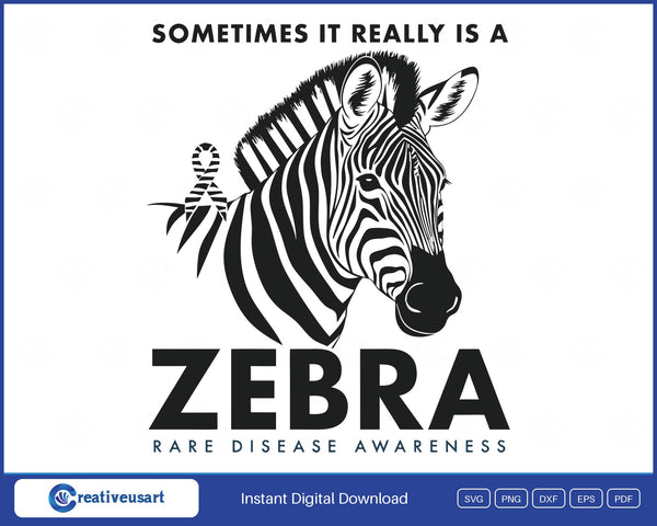 Sometimes It Really Is A Zebra SVG, realistic zebra head with a zebra-print awareness ribbon in its mane, Rare Disease Awareness