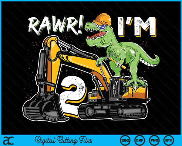 Rawr ik ben 2 T Rex dinosaurus bouw hoed graafmachine 2e verjaardag jongens SVG PNG digitale snijbestanden