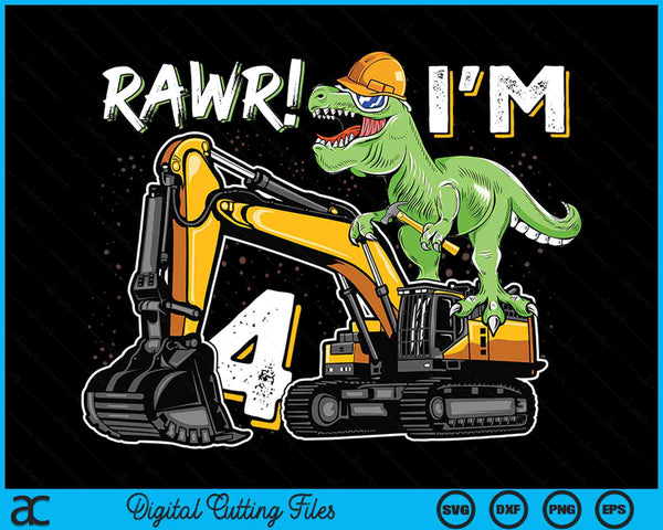 Rawr ik ben 4 T Rex dinosaurus bouw hoed graafmachine 4e verjaardag jongens SVG PNG digitale snijbestanden