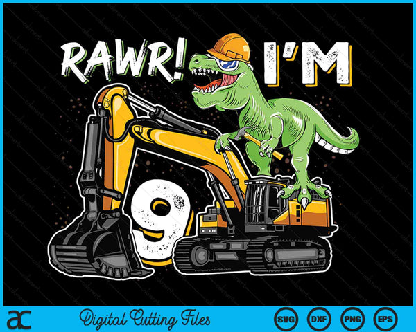 Rawr ik ben 9 T Rex dinosaurus bouw hoed graafmachine 9e verjaardag jongens SVG PNG digitale snijbestanden
