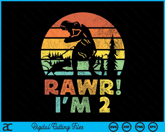 Rawr Im 2 Dinosaur T Rex 2 Year Old SVG PNG Digital Cutting Files