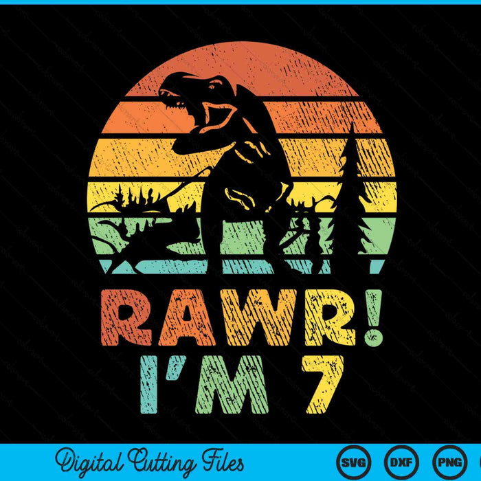 Rawr Im 7 Dinosaur T Rex 7 Year Old SVG PNG Digital Cutting Files