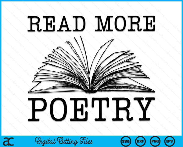 Read More Poetry Literature Lover Writer Poet SVG PNG Digital Cutting Files