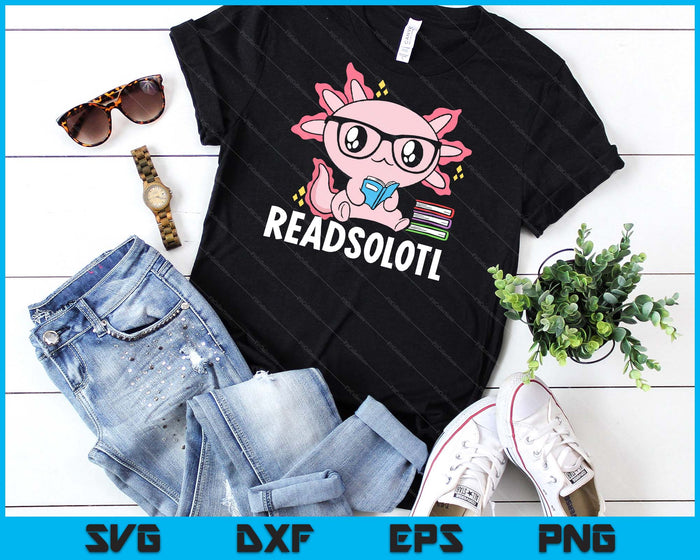 Readsolotl Pink Kawaii Axolotl Book Lover Reading SVG PNG Digital Cutting Files