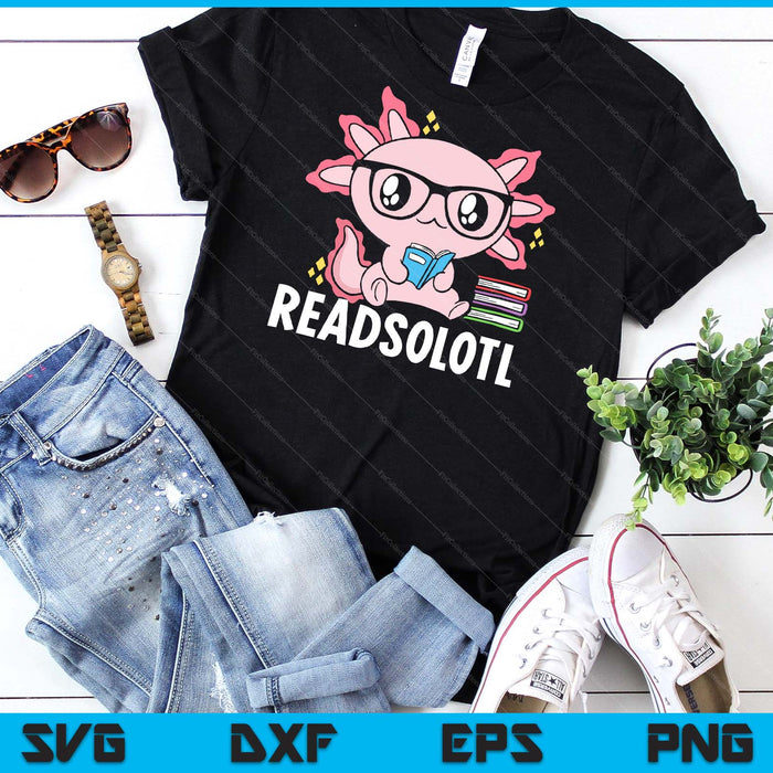 Readsolotl Pink Kawaii Axolotl Book Lover Reading SVG PNG Digital Cutting Files