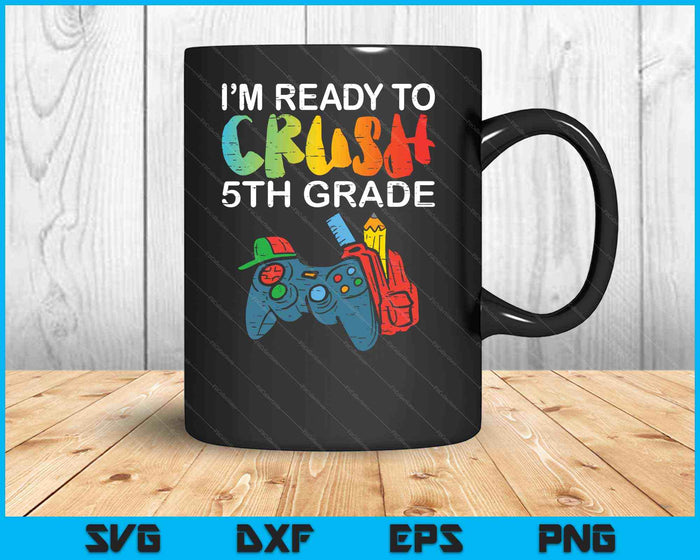 Listo para aplastar videojugador de quinto grado de regreso a la escuela SVG PNG cortando archivos imprimibles