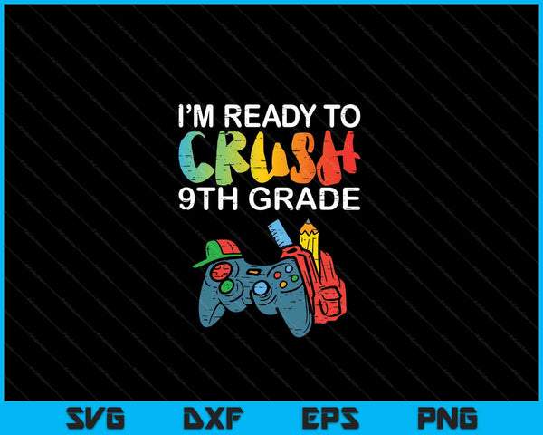 Listo para aplastar videojugador de noveno grado de regreso a la escuela SVG PNG cortando archivos imprimibles