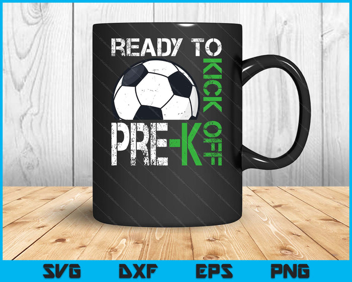 Ready To Kick Off Pre-K Kids Teacher First Day Of School SVG PNG Digital Cutting Files