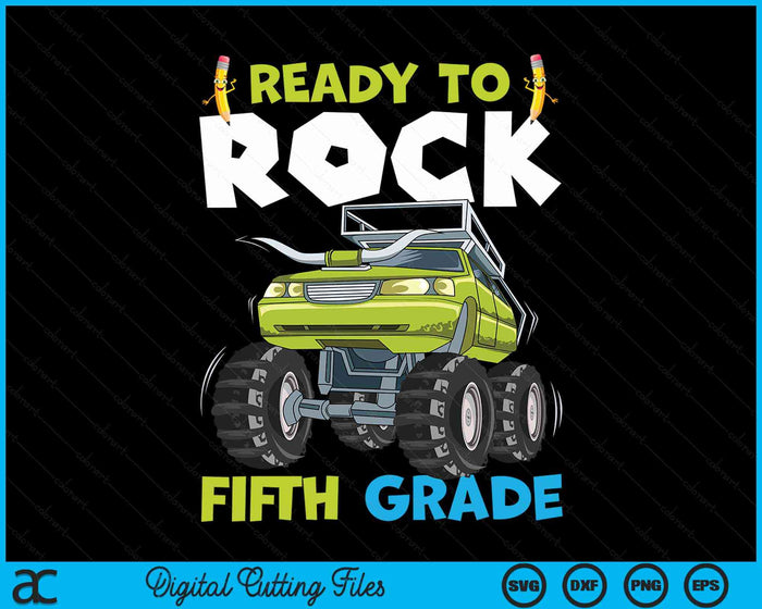 Ready To Rock Fifth Grade First Day Of Fifth Grade For Kids SVG PNG Digital Cutting Files