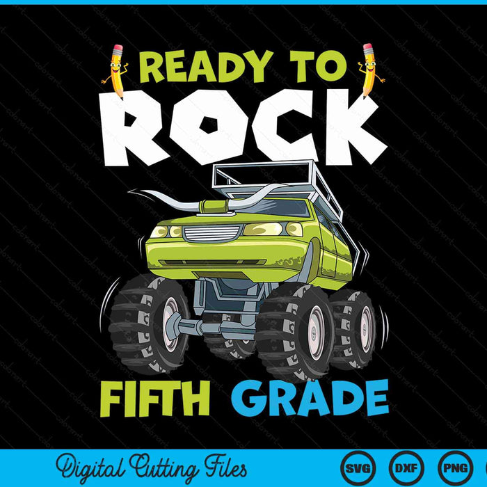 Ready To Rock Fifth Grade First Day Of Fifth Grade For Kids SVG PNG Digital Cutting Files