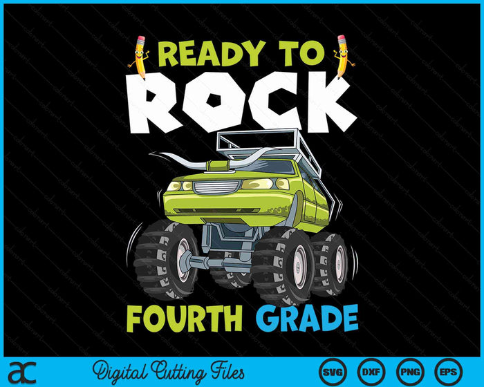 Ready To Rock Fourth Grade First Day Of Fourth Grade For Kids SVG PNG Digital Cutting Files