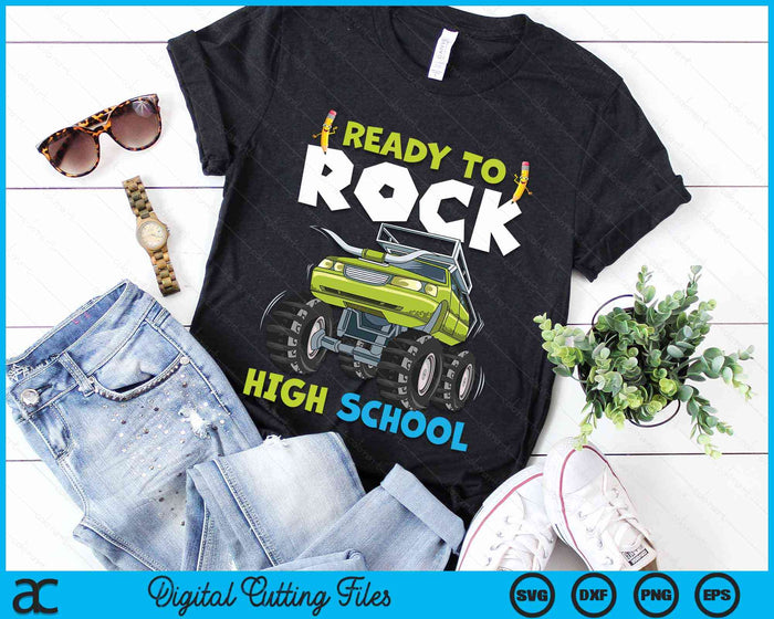 Ready To Rock High School First Day Of High School For Kids SVG PNG Digital Cutting Files