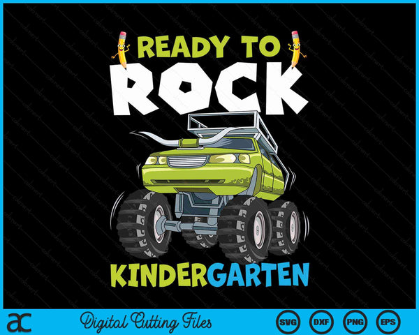 Ready To Rock Kindergarten First Day Of Kindergarten For Kids SVG PNG Digital Cutting Files