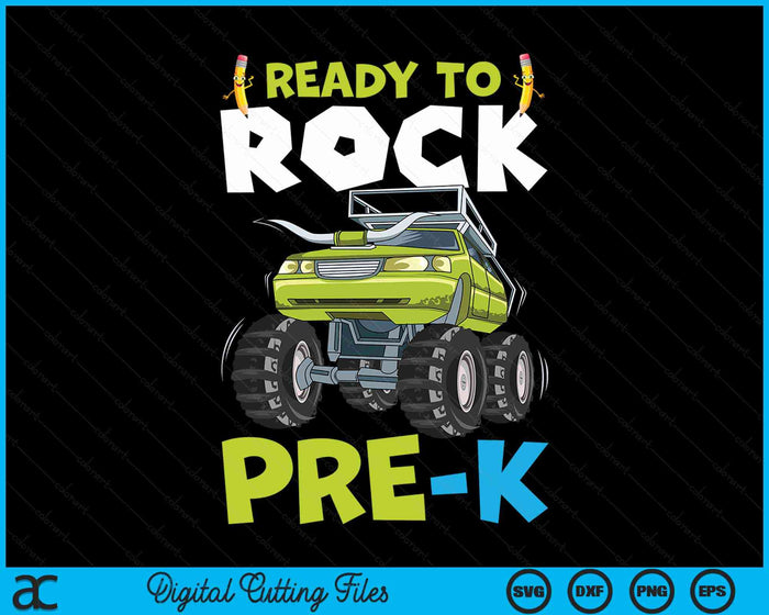 Ready To Rock Pre-K First Day Of Pre-K For Kids SVG PNG Digital Cutting Files