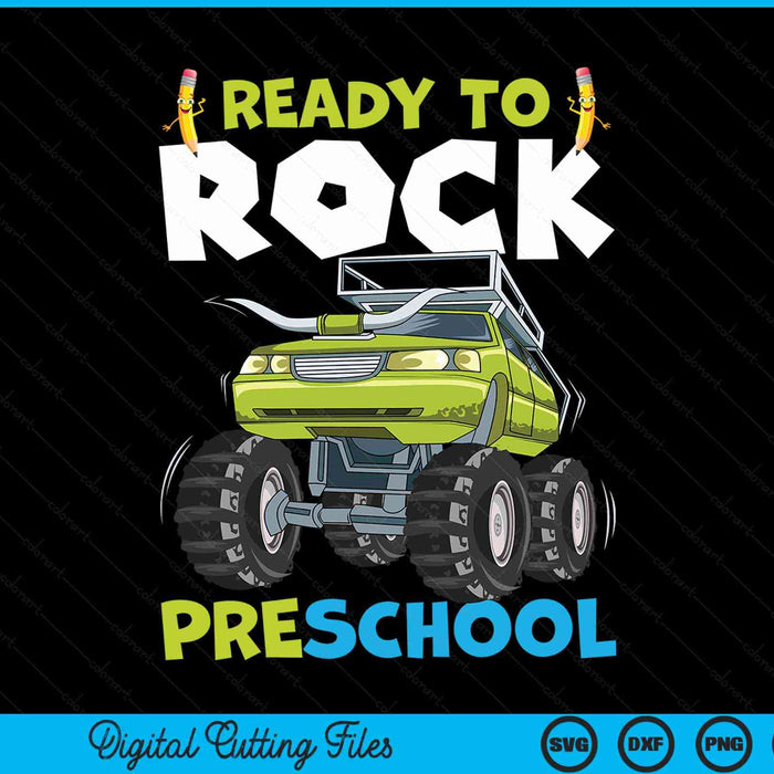 Ready To Rock Preschool First Day Of Preschool For Kids SVG PNG Digital Cutting Files