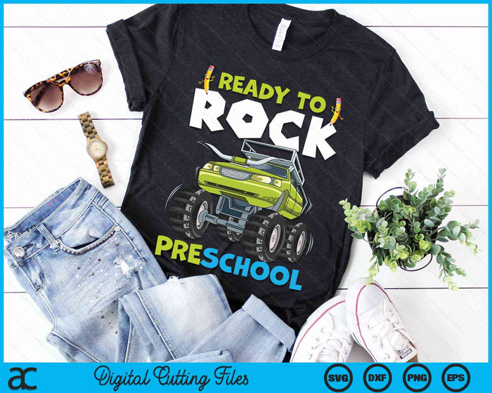 Ready To Rock Preschool First Day Of Preschool For Kids SVG PNG Digital Cutting Files