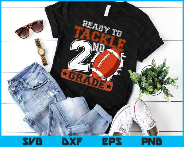 Ready To Tackle 2nd Grade Football First Day Boys Toddlers SVG PNG Digital Printable Files
